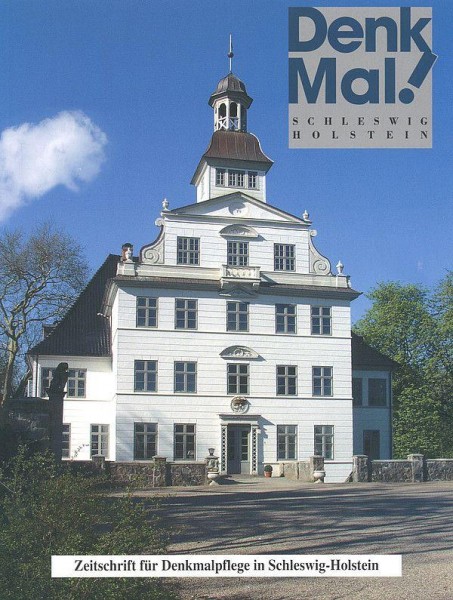 Denkmal. Zeitschrift für Denkmalpflege in Schleswig-Holstein / Denkmal. Zeitschrift für Denkmalpfl