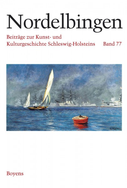 Nordelbingen. Beiträge zur Kunst- und Kulturgeschichte Schleswig-Holsteins