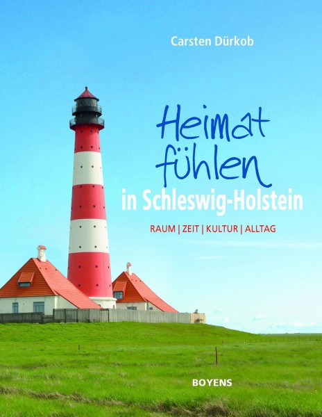 Heimat fühlen in Schleswig-Holstein