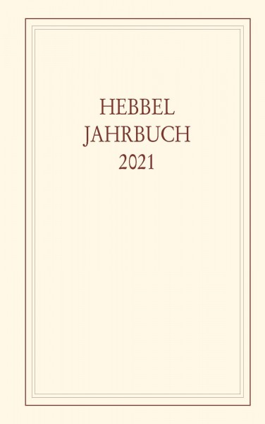 Hebbel-Jahrbuch 76/2021