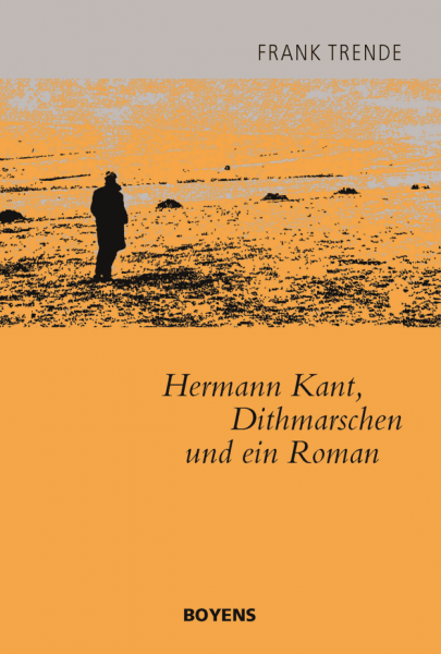 Hermann Kant, Dithmarschen und ein Roman