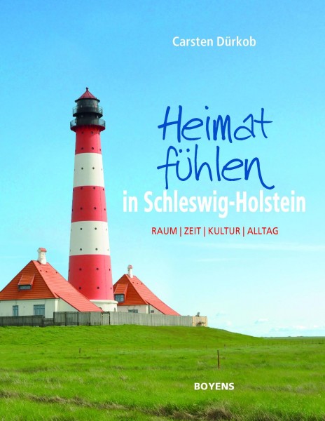Heimat fühlen in Schleswig-Holstein
